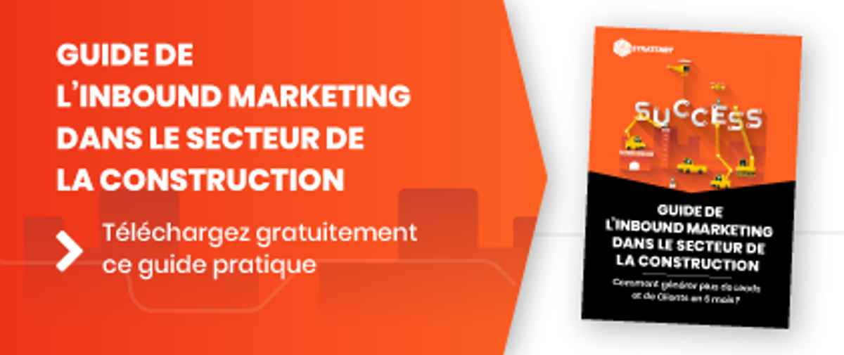 Guide de l'Inbound Marketing dans le secteur de la construction